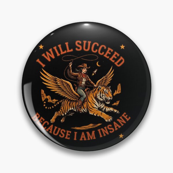Item preview, I-Will-Succeed-Because-I-Am-Insane designed and sold by w66aboo.
