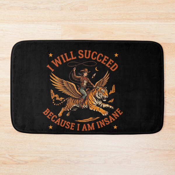 Item preview, I-Will-Succeed-Because-I-Am-Insane designed and sold by w66aboo.