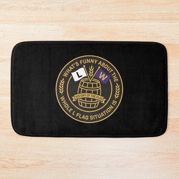Item preview, What’s Funny About The L W Whole L Flag Situation Is History Of The Flag designed and sold by snhowkk.