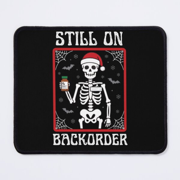Item preview, Still On Pharmacist Backorder Pharmacy Skeleton Christmas designed and sold by w66aboo.