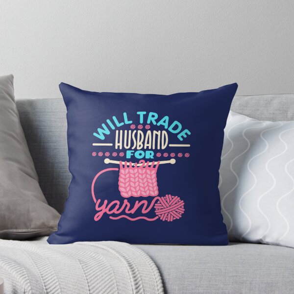 Item preview, Will Trade Husband For Yarn Knitting Gifts  designed and sold by jaygo.
