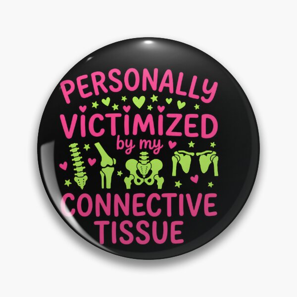 Item preview, Personally Victimized By My Connective Tissue Ehlers Danlos designed and sold by w66aboo.