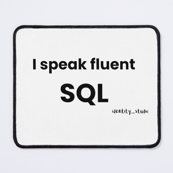 Artikelvorschau, Ich spreche fließend SQL | Humor für Daten-Nerds entworfen und verkauft von Identity Studio.