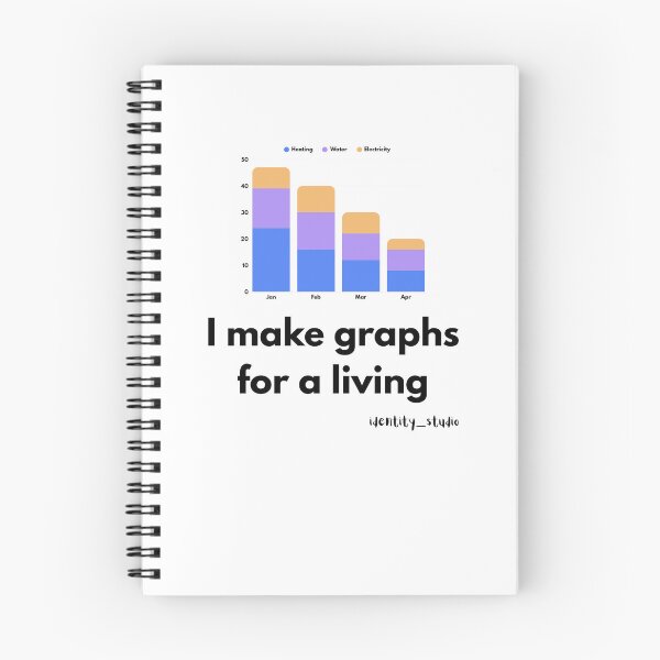 Item preview, I Make Graphs for a Living – Data Analyst Humor designed and sold by Identity Studio.