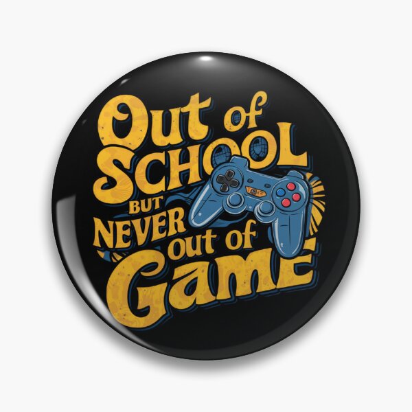 Item preview, Out of School But Never Out of Game - Gamer Quote designed and sold by MAGDY CANVAS.