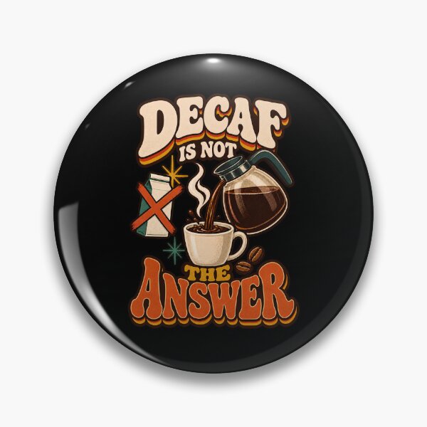Item preview, Decaf Is Not the Answer – Funny Retro Coffee designed and sold by Bawek85Designs.
