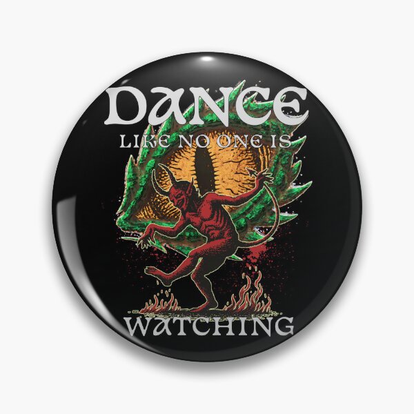 Item preview, Dance Like No One Is Watching Infernal Eye Flame Design designed and sold by FaeryNuff.
