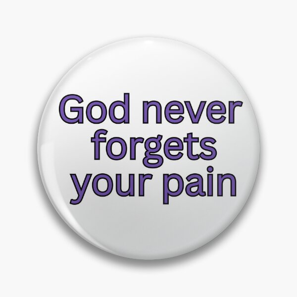 Item preview, God never forgets your pain-faith quote designed and sold by Omer's store.