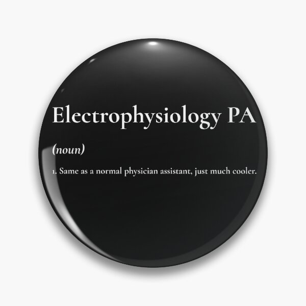 Item preview, Electrophysiology PA designed and sold by piercedgirl13.