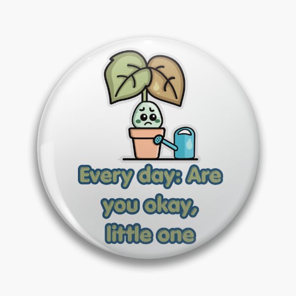 Item preview, Are You Okay Little One Cute Plant Lover Quote designed and sold by FashionDollQtr.