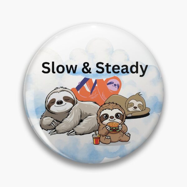 Item preview, Slow and steady sloth with funny saying theme designed and sold by CurlyDoodle.