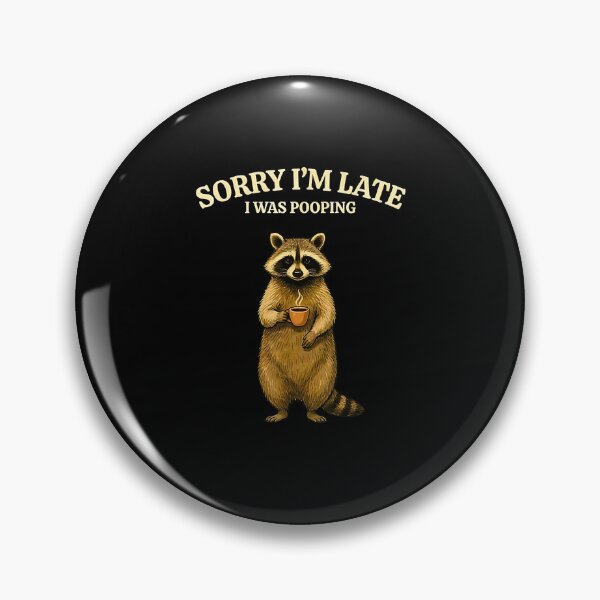 Item preview, sorry im late i was pooping funny designed and sold by Byhergawaa.