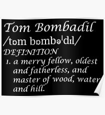 Bombadilian Poster