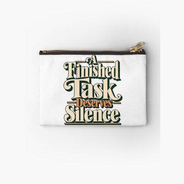 Item preview, A Finished Task Deserves Silence Bold Type Art designed and sold by Bikivuno.
