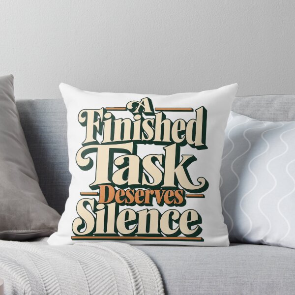 Item preview, A Finished Task Deserves Silence Bold Type Art designed and sold by Bikivuno.