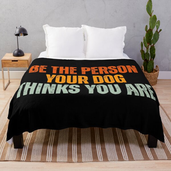 Item preview, Be the person your dog thinks you are designed and sold by Dondonmart.