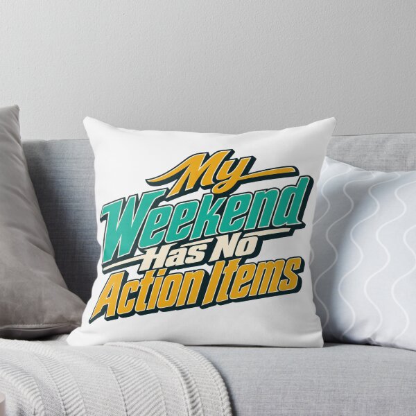 Item preview, My Weekend Has No Action Items Bold Lettering designed and sold by Bikivuno.