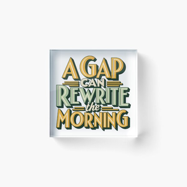 Item preview, A Gap Can Rewrite the Morning Trader Lettering designed and sold by Bikivuno.