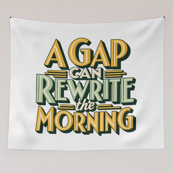 Item preview, A Gap Can Rewrite the Morning Trader Lettering designed and sold by Bikivuno.
