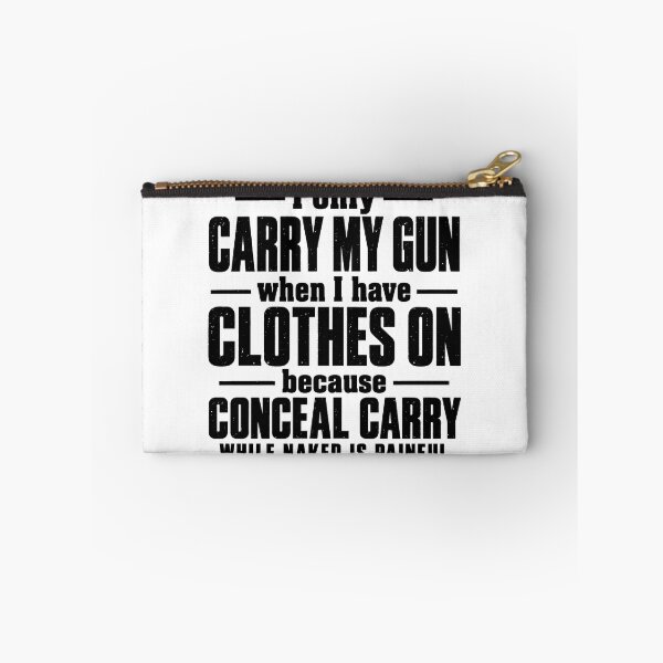 Item preview, I Only Carry My Gun When I Have Clothes On designed and sold by haloochichi.