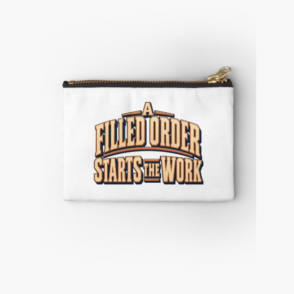 Item preview, A Filled Order Starts the Work Bold Lettering designed and sold by Bikivuno.
