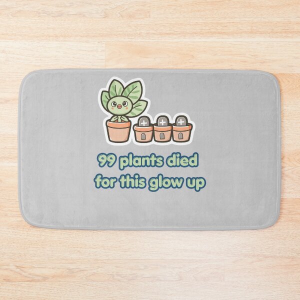 Item preview, 99 Plants Died For This Glow Up Funny Plant Design designed and sold by FashionDollQtr.