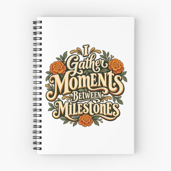 Item preview, I Gather Moments Between Milestones Lettering designed and sold by Bikivuno.