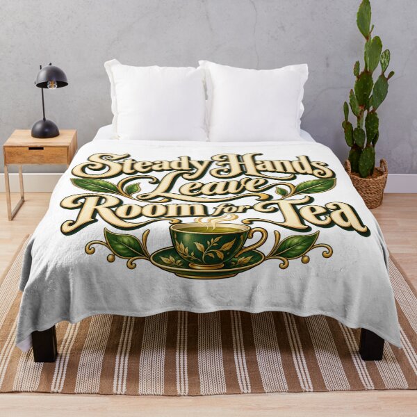 Item preview, Steady Hands Leave Room for Tea Decorative Art designed and sold by Bikivuno.