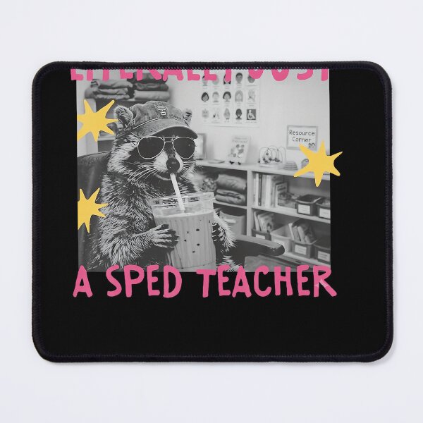 Item preview, Funny Raccoon Teacher Special Education Humor designed and sold by cruddenstroud23.