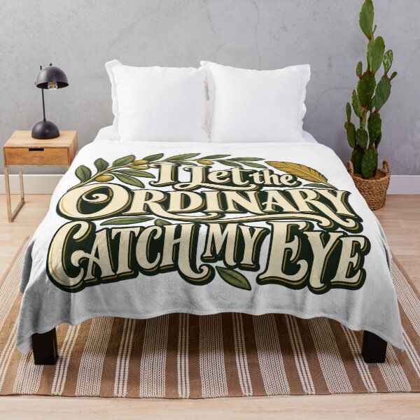 Item preview, I Let the Ordinary Catch My Eye Decorative Art designed and sold by Bikivuno.
