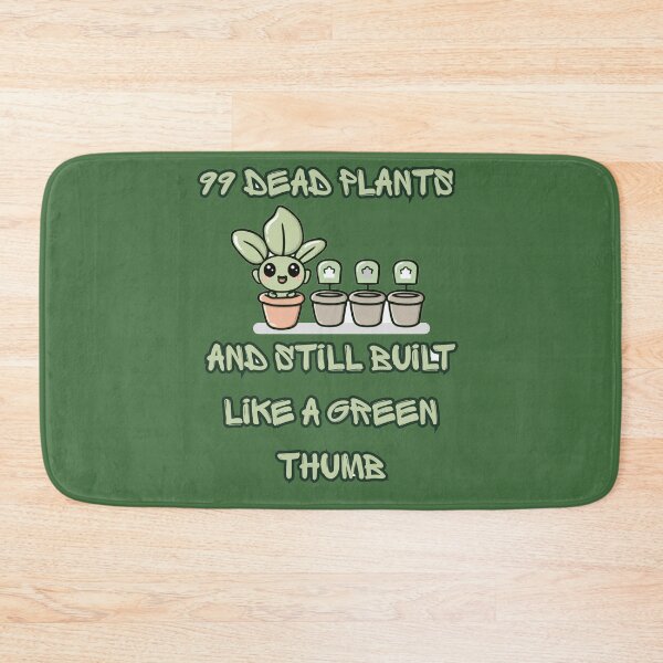 Item preview, 99 Dead Plants Green Thumb Funny Plant Design designed and sold by FashionDollQtr.