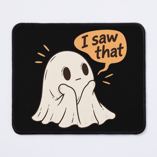 Item preview, Funny Ghost Saying I Saw That Spooky Humor Internet Meme designed and sold by Bandnarelle.