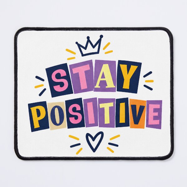 Item preview, Stay positive designed and sold by Toufittery.
