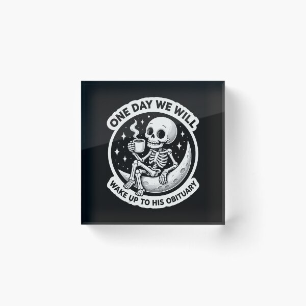 Item preview, One Day We Will Wake Up To His Obituary Retro designed and sold by BarnettemarArts.