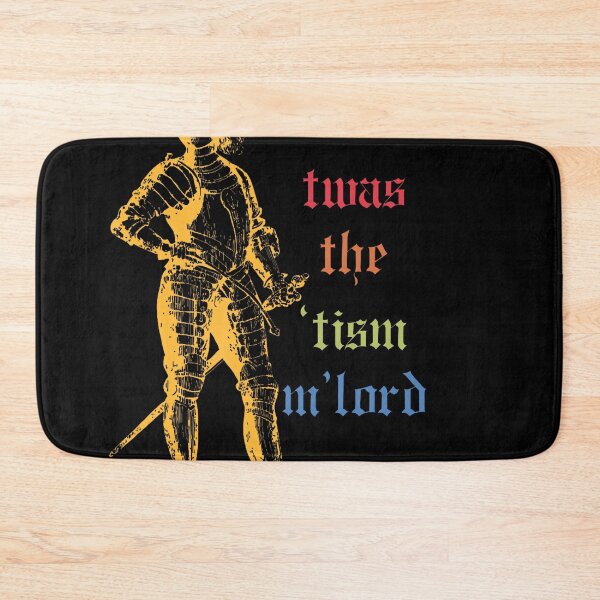 Item preview, Funny Tism M Lord Medieval Meme Humor designed and sold by cruddenstroud23.