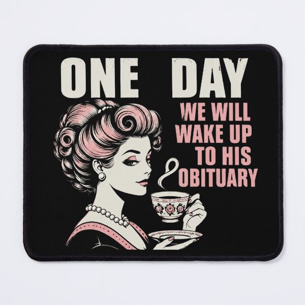 Item preview, One Day We Will Wake Up To His Obituary Vintage designed and sold by BarnettemarArts.