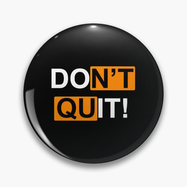 Item preview, Don't Quit Motivational Text Design designed and sold by bezaperina.