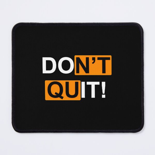 Item preview, Don't Quit Motivational Text Design designed and sold by bezaperina.