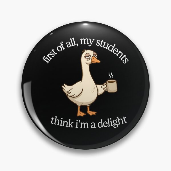 Item preview, First Of All My Students Think I'm A Delight designed and sold by hannartbaker.