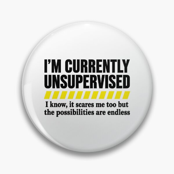 Item preview, Im Currently Unsupervised designed and sold by hannartbaker.