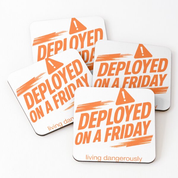 Item preview, Deployed On a Friday Living Dangerously Dev Humor designed and sold by ys96.