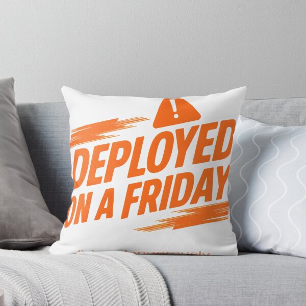 Item preview, Deployed On a Friday Living Dangerously Dev Humor designed and sold by ys96.