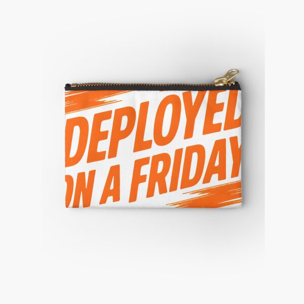 Item preview, Deployed On a Friday Living Dangerously Dev Humor designed and sold by ys96.