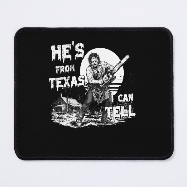 Item preview, Hes From Texas I Can Tell Chainsaw Horror Halloween Graphic designed and sold by RealestInternet.
