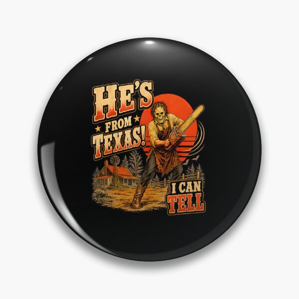 Item preview, He'S From Texas I Can Tell Chainsaw Horror Halloween designed and sold by RealestInternet.