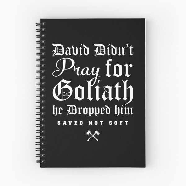 Item preview, David Didn'T Pray For Goliath He Dropped Him Saved Not Soft designed and sold by RealestInternet.