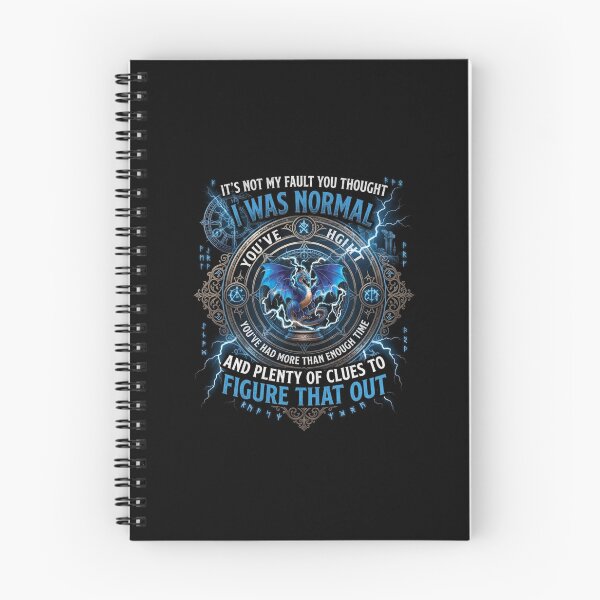 Item preview, It's Not My Fault You Thought I Was Normal Funny Dragon Quote designed and sold by Ostericaimusa.