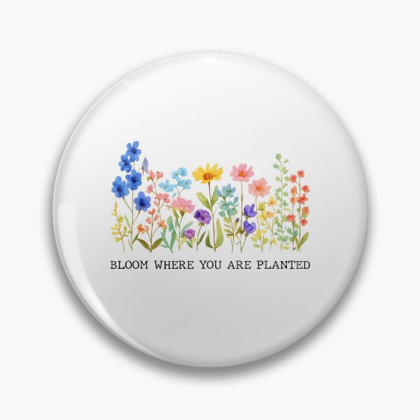 Item preview, Bloom Where You Are Planted designed and sold by seektopus.