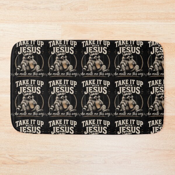 Item preview, Take It Up With Jesus He Made Me This Way Raccoon Christian designed and sold by RealestInternet.