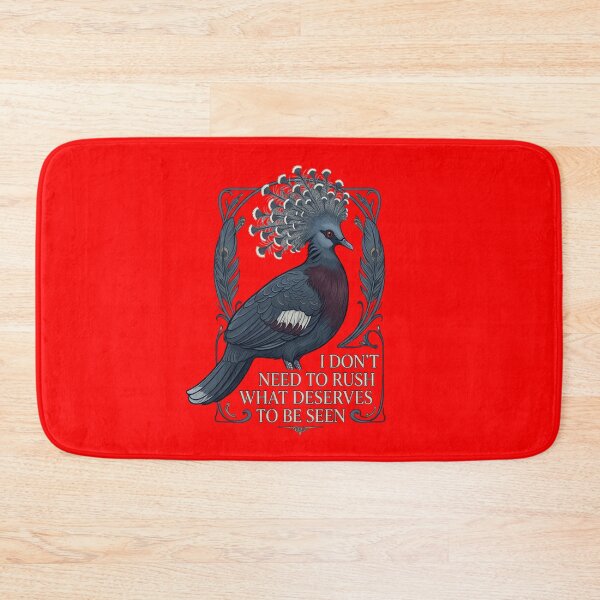 Item preview, Victoria Crowned Pigeon I Don't Need To Rush What Deserves To Be Seen designed and sold by Max Store.